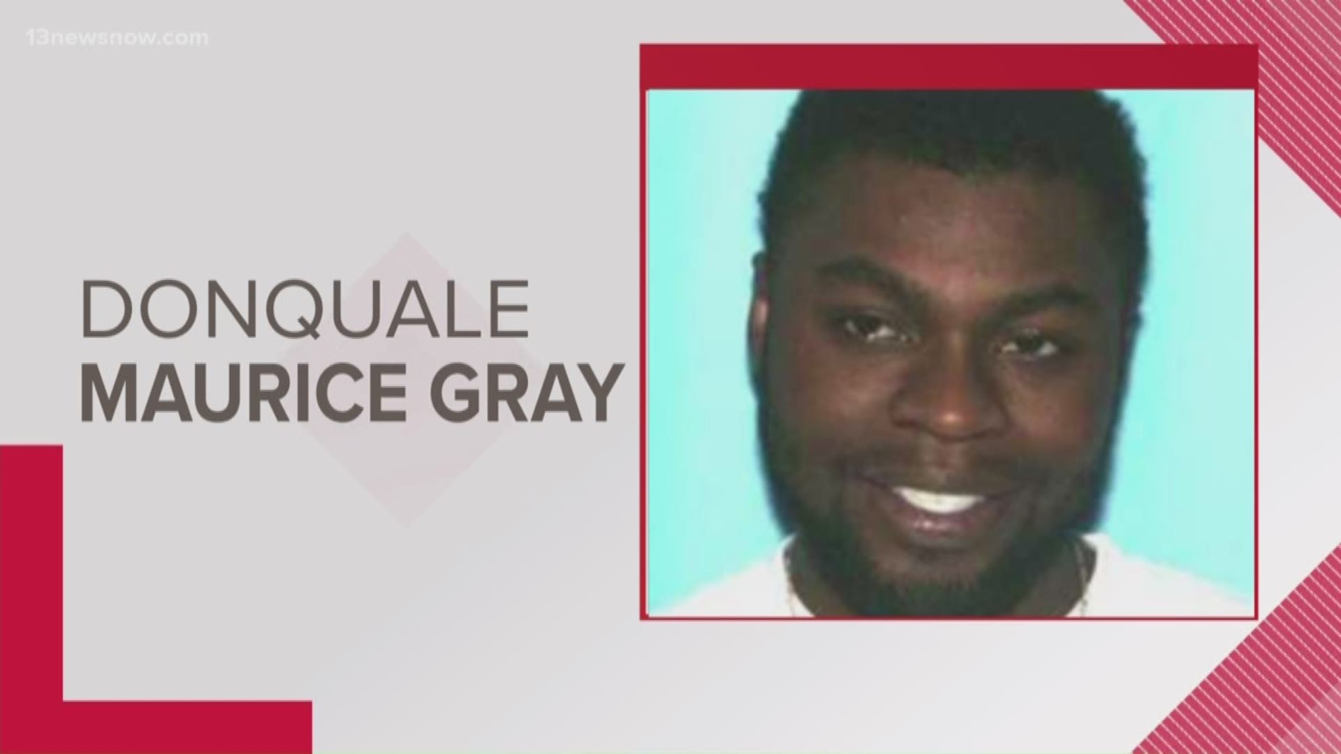 Donquale Maurice Gray, 25, is believed to be armed and dangerous, police said.