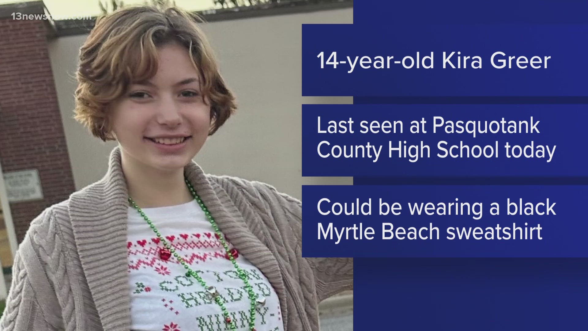 The Pasquotank County Sheriff's Office posted that 14-year-old Kira Greer went missing Friday.