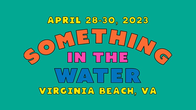 Something in the Water Event - Virginia Beach, VA