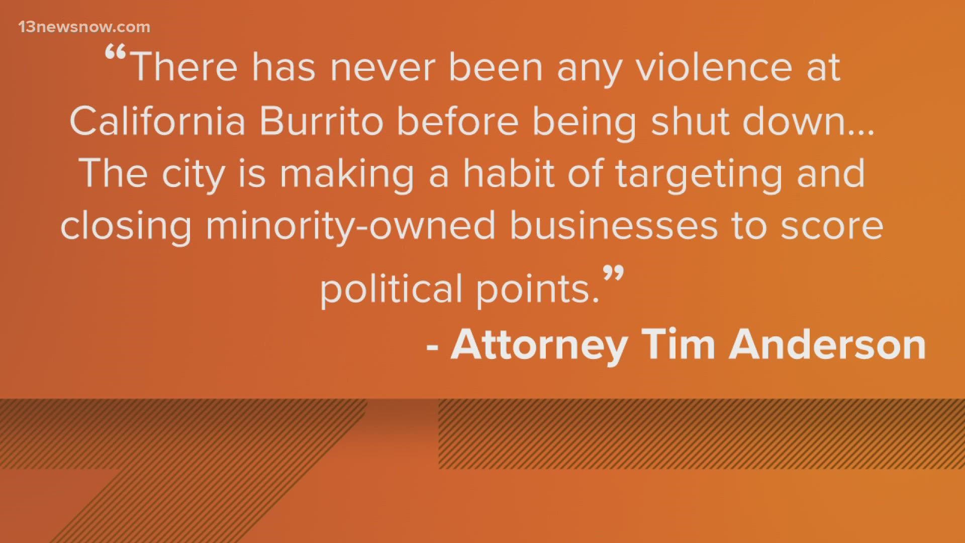 An attorney for California Burrito says that there has been no violence at the business, and that the city is targeting minority-owned businesses.